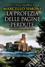 La profezia delle pagine perdute libro