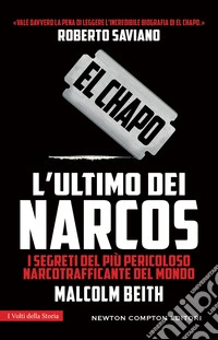 El Chapo. L'ultimo dei narcos