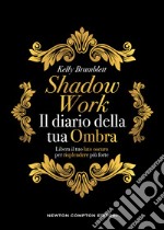 Shadow work. Il diario della tua ombra