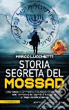 Storia segreta del Mossad libro di Lucchetti Marco