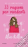 33 ragioni per rivederti libro
