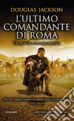 L'ultimo comandante di Roma libro