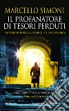 Il profanatore di tesori perduti libro