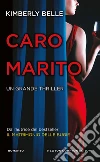 Caro marito libro
