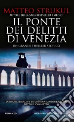 Il ponte dei delitti di Venezia libro