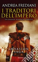 I traditori dell'impero. Invasion saga libro