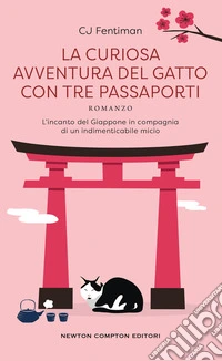 La curiosa avventura del gatto con tre passaporti libro