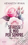 Se fossi il mio per sempre. Before I let go libro di Ryan Kennedy