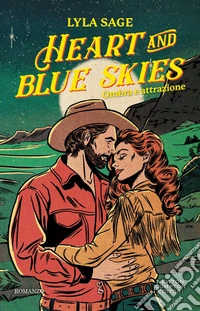 Heart and blue skies. Ombra e attrazione