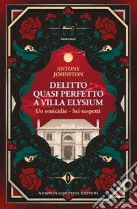 Delitto quasi perfetto a Villa Elysium libro