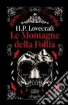 Le montagne della follia libro