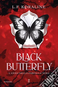 Black butterfly. L'anno della farfalla nera libro