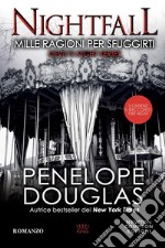 Mille ragioni per sfuggirti. Nightfall. Devil's night series libro