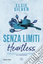 Senza limiti. Heartless libro