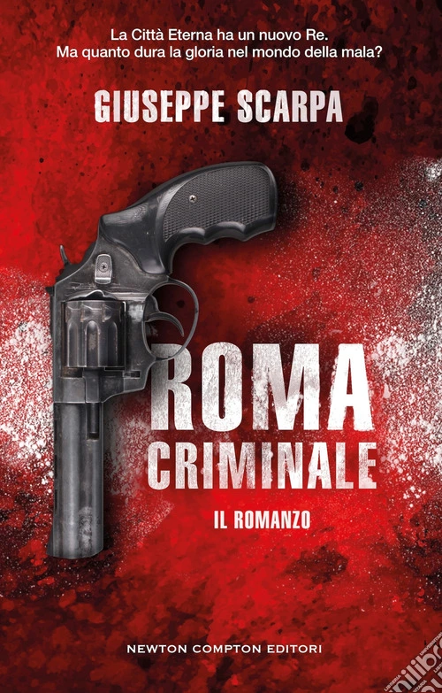 Roma criminale. Il romanzo