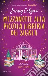 Mezzanotte alla piccola libreria dei segreti libro di Colgan Jenny