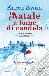 Natale a lume di candela libro di Swan Karen