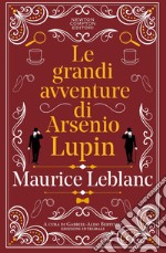 Le grandi avventure di Arsenio Lupin libro