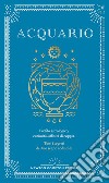 Guida astrologica al segno dell'Acquario libro di Carvel Astrid