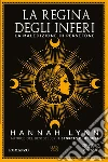 La regina degli inferi. La maledizione di Persefone libro di Lynn Hannah