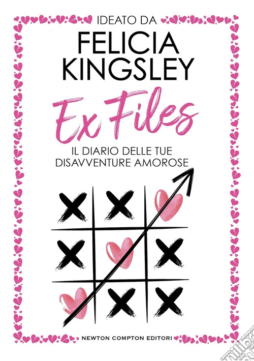 Ex Files. Il diario delle tue disavventure amorose
