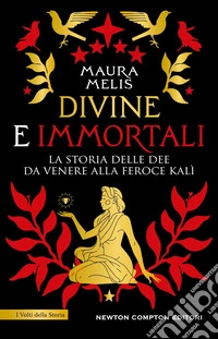 Divine e immortali libro