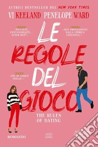 Le regole del gioco. The rules of dating libro