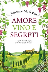 Amore, vino e segreti libro
