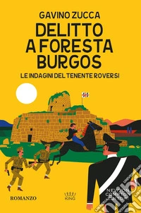 Delitto a Foresta Burgos. Le indagini del tenente Roversi libro