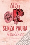 Senza paura. Reckless libro