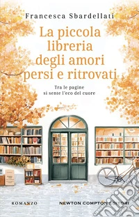 La piccola libreria degli amori persi e ritrovati libro