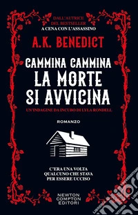 Cammina cammina la morte si avvicina libro