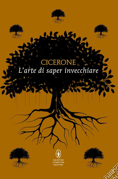 L'arte di saper invecchiare. Testo latino a fronte. Ediz. integrale