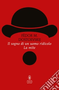 Il sogno di un uomo ridicolo-La mite libro