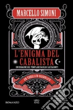 L'enigma del cabalista. Un'indagine del templare Basilio Cacciaconti libro