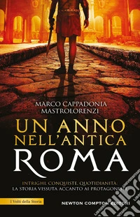 Un anno nell'antica Roma libro