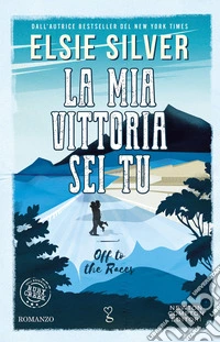 La mia vittoria sei tu. Off to the races libro