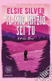 Il mio inizio sei tu. A false start libro