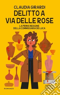 Delitto a via delle Rose libro