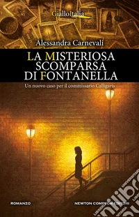 La misteriosa scomparsa di Fontanella libro