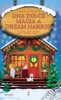 Una dolce magia a Dream Harbor libro