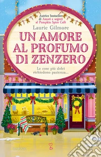 Un amore al profumo di zenzero libro