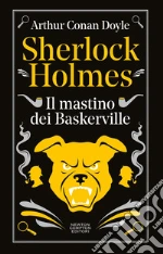 Sherlock Holmes. Il mastino dei Baskerville libro
