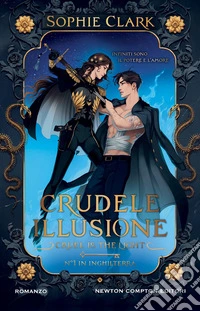 Crudele illusione. Cruel is the light libro
