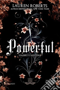 Powerful. Ombre e mistero. Una storia di Powerless libro