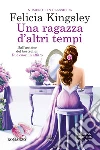 Una ragazza d'altri tempi libro