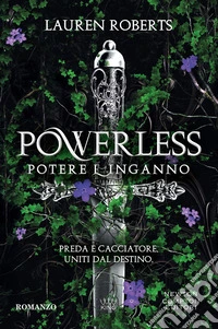 Powerless. Potere e inganno libro