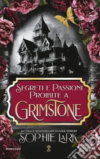 Segreti e passioni proibite a Grimstone libro