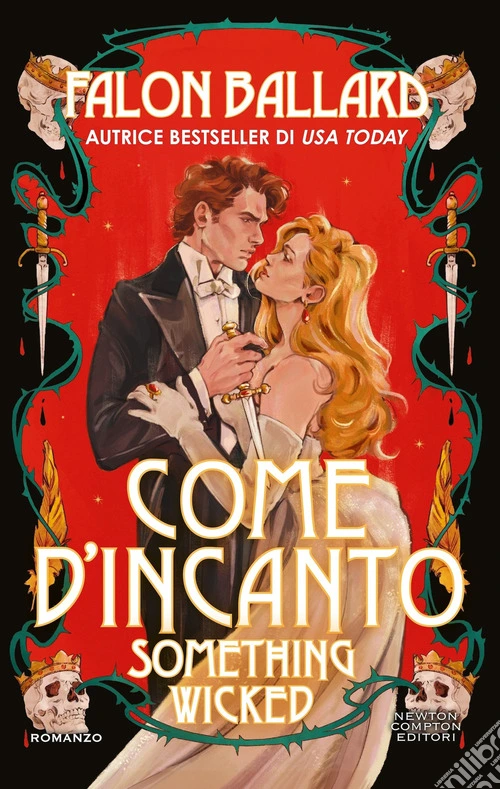 Come d'incanto. Something wicked