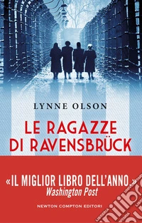 Le ragazze di Ravensbruck libro